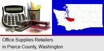 office supplies: calculator, paper clips, pens, scissors, stapler, and staples; Pierce County highlighted in red on a map